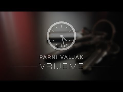 Parni Valjak - Vrijeme [LYRIC VIDEO]