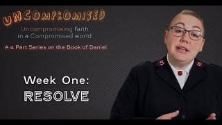 Uncompromised: Resolve (Week 1 of 4)