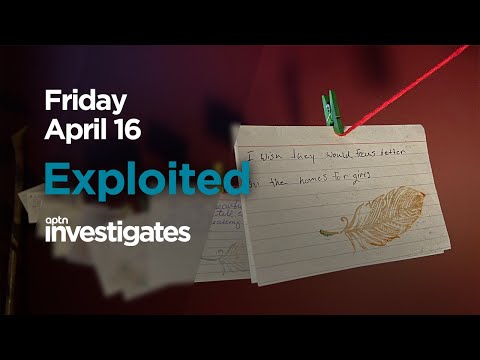 Exploited - Coming Friday | APTN Investigates