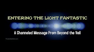 Entering the Light Fantastic  Session 1 part 2a