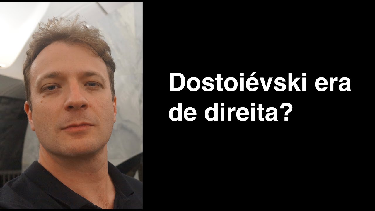 Vassoler responde: Dostoiévski era de direita?