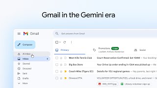 Gmail in the Gemini era: Explore the new features