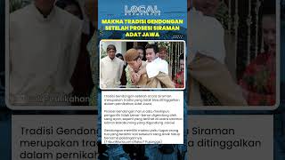 Tradisi Gendongan Jadi Simbol Selesainya Tugas Orangtua saat Anak akan Menikah dalam Adat Jawa