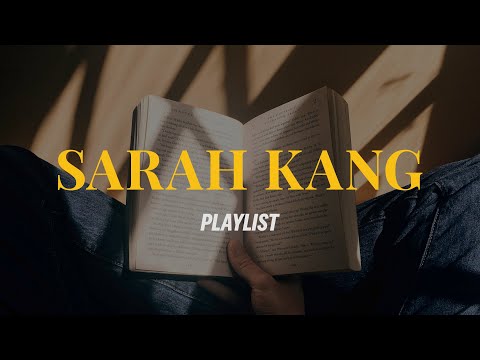 𝒑𝒍𝒂𝒚𝒍𝒊𝒔𝒕 | 책 읽을 때 듣기 좋은 Sarah Kang 노래 모음