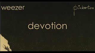 Weezer - "Devotion" Lyrics
