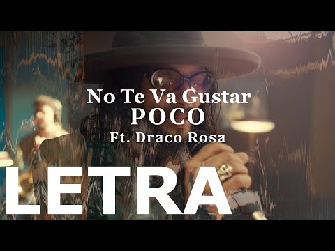No Te Va Gustar ft. Draco Rosa - Poco (Acústico) LETRA