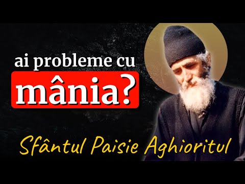 Cum scăpăm de mânie și nervi? || Sf. Paisie Aghioritul