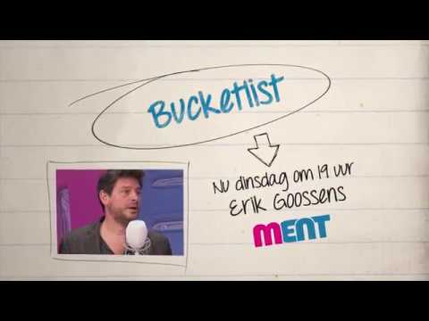 Bucketlist met Erik Goossens ..dinsdag 21/08/2018 om 19u op MENT