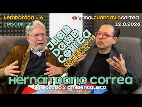 Conversaciones Pendientes - Juan David Correa. Con Hernán Darío Correa.