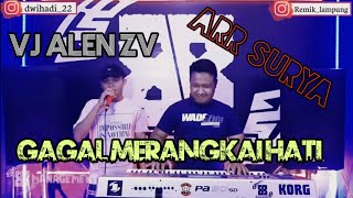 Download lagu 🔴 GAGAL MERANGKAI HATI MAULANA WIJAYA COVER  VJ ALEN ZV ARR SURYA mp3