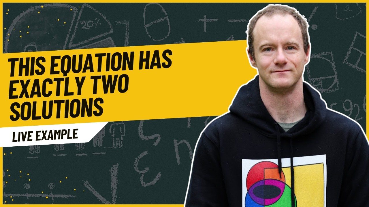 This Equation Has Exactly Two Solutions...Here's the Proof