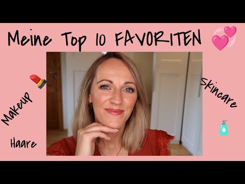 Meine TOP 10 FAVORITEN 2022 I Sommer I Make-up & Skincare I Diese Produkte möchte ich nicht missen