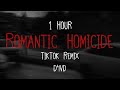 d4vd - Romantic Homicide (TikTok Remix - 1 Hour + Lyrics)