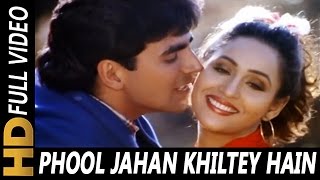 Phool Jahan Khiltey Hain | Kumar Sanu, Sadhana Sargam
