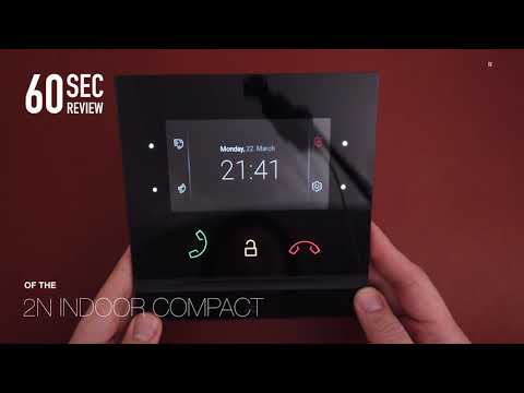 60 Second Smart Home Review: 2N Indoor Compact