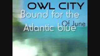 Owl City -  Captains and Cruise Ships