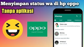 Download lagu How to Save WhatsApp Status on Oppo Phone Without Application mp3 Download lagu How to Save WhatsApp Status on Oppo Phone Without Application mp3