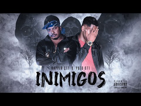 Rapper C17 Ft. Puto071 - Inimigos (Vídeo Clipe) [Prod.@STORMBEATS]