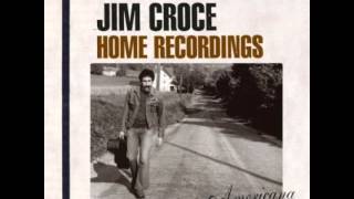Jim Croce - If the Backdoor Could Talk