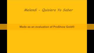Melendi   Quisiera Yo Saber