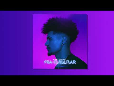 Murillo Zyess - Pra Tumultuar (prod. BaseMcBeat) Áudio Oficial