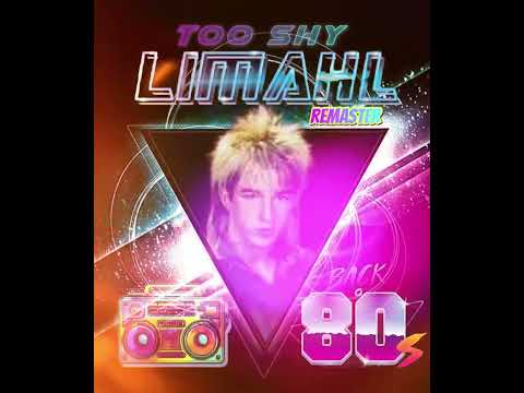 Too Shy 2008 ( Feat. LIMAHL) EP 🎧🇬🇧