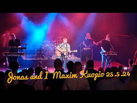 Jonas and I, Maxim 25.5.24