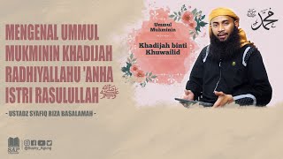 Download lagu MENGENAL UMMUL MUKMININ KHADIJAH ISTRI RASULULLAH | USTADZ SYAFIQ RIZA BASALAMAH mp3 Download lagu MENGENAL UMMUL MUKMININ KHADIJAH ISTRI RASULULLAH | USTADZ SYAFIQ RIZA BASALAMAH mp3