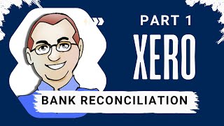 Bank reconciliation in Xero step-by-step