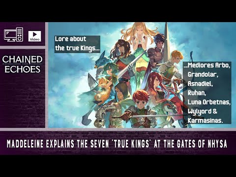 Chained Echoes - Maddeleine explains the seven “True Kings” at the gates of Nhysa