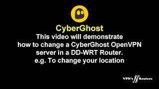 How to change OpenVPN CyberGhost Server in a DD-WRT Router