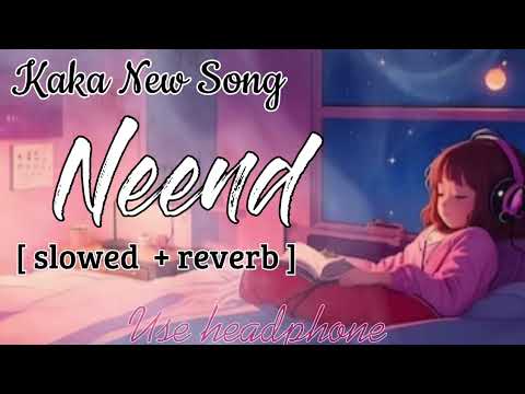 Neend Ka Toh Kya hai | slowed+reverb | Kaka Ji | Latest New Hindi Song | Urdu Gazal 2024