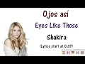 Shakira - Ojos Asi Lyrics English and Spanish Shakira - Ojos Asi Lyrics English and Spanish