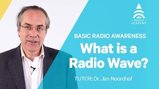 1.2 What is a Radio Wave? | Basic Radio Awareness | Tait Radio Academy
