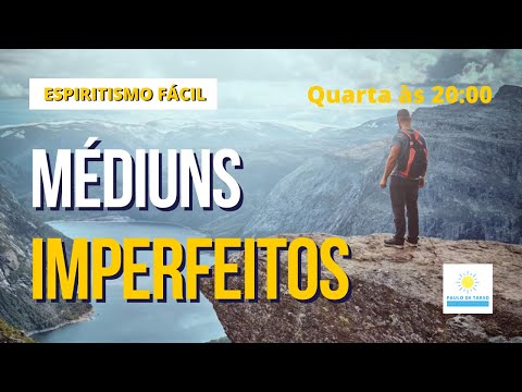 Categorias de Médiuns Imperfeitos - Programa Espiritismo Fácil com Jeferson Souza