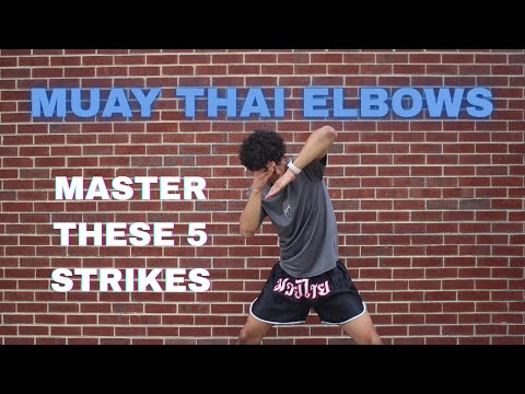 Muay Thai Basics: 5 Beginner Elbow Strikes
