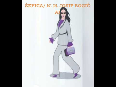 ŠEFICA/N. N. JOSIP BOGIĆ AI 