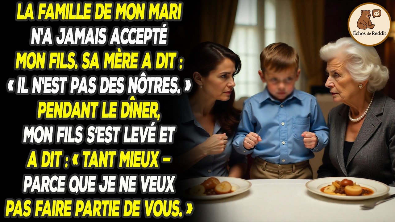 Sa grand-mère a dit "Il n'est pas un des nôtres" - puis mon fils a pris la parole et a stupéfait...