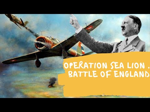 Operation Sea Lion Battle of England