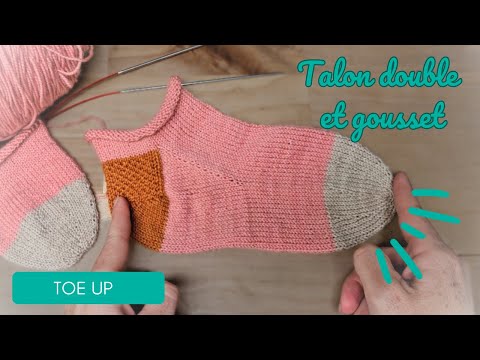 Talon double et gousset pour chaussette à partir des orteils (version 2.0)