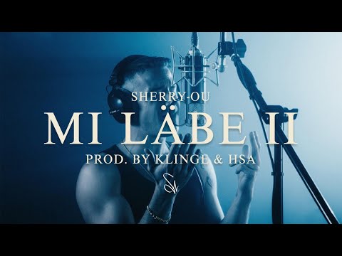 Sherry-ou - Mi Läbe II (prod. by Klinge & HSA)