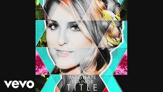 Meghan Trainor - Dear Future Husband (Audio) video