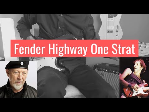 Fender Highway One Stratocaster, early Mark Knopfler and Richard Thompson sounds
