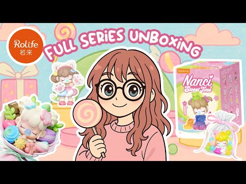 Rolife | Nanci Sweet Time Full Series Unboxing