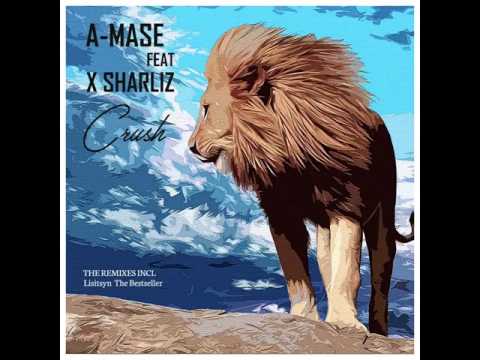 A Mase feat X Sharliz - Crush (Lisitsyn Remix)
