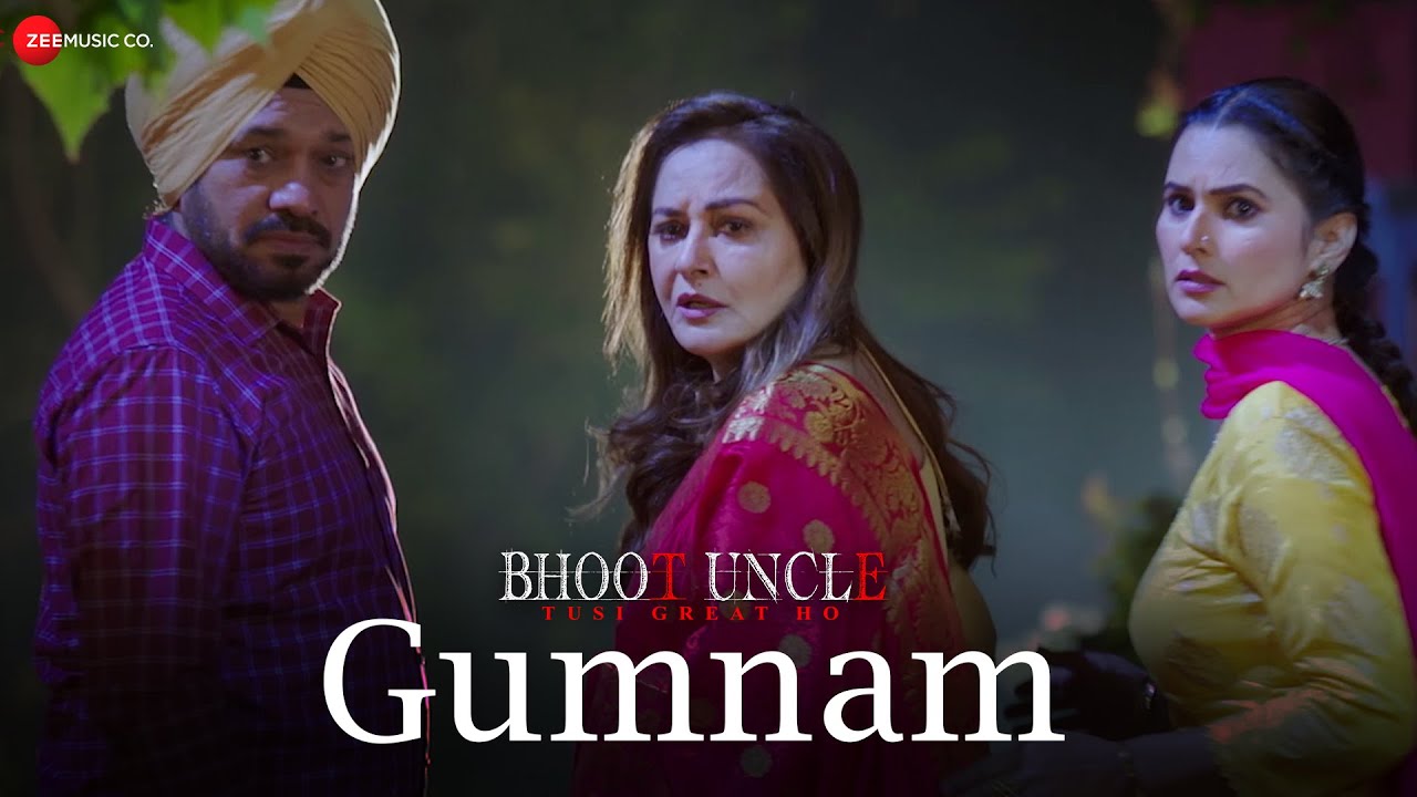 Gumnam Lyrics | Bhoot Uncle Tusi Great Ho | Mannat Noor