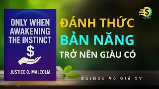 Sự Thật Trần Trụi - Chỉ Khi Đánh Thức Bản Năng Hoang Dã | Bài Học Vô Giá TV