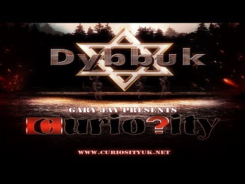 Curiosity - Haunted by a Dybbuk