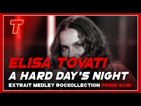 Elisa Tovati "A Hard Day's Night'" (Extrait Medley Rockollection surprise Laurent Voulzy) (2021)