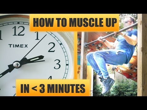 How To Muscle Up in Less than 3 Minutes